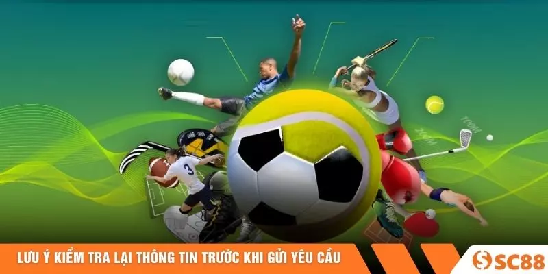Lưu ý kiểm tra lại thông tin trước khi gửi yêu cầu